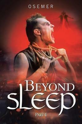 Beyond Sleep: Part I - Osemer - cover