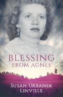 Blessing from Agnes - Susan Urbanek Linville - cover