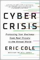 Cyber Crisis: Protecting Your Business from Real Threats in the Virtual World