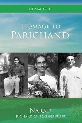 Homage to Parichand - Narad Richard M Eggenberger - cover