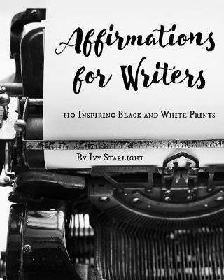 Affirmations for Writers - Ivy Starlight - cover
