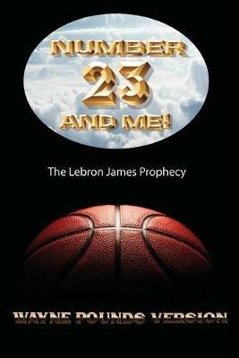 Number 23 and Me - Wayne Pounds - cover