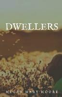 Dwellers - Megan Mary Moore - cover