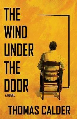 The Wind Under the Door - Thomas Calder - cover