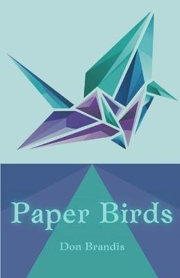 Paper Birds - Don Brandis - cover