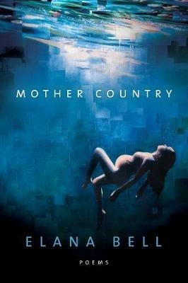 Mother Country - Elana Bell - cover