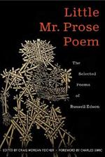 Little Mr. Prose Poem: Selected Poems of Russell Edson