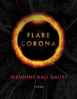 Flare, Corona - Jeannine Hall Gailey - cover