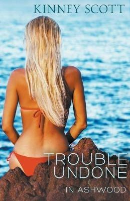 Trouble Undone - Kinney Scott - cover