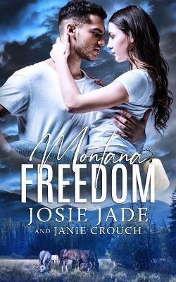 Montana Freedom - Janie Crouch,Josie Jade - cover