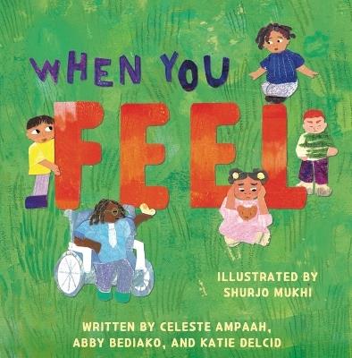 When You Feel - Celeste Ampaah,Abby Bediako,Katie Delcid - cover