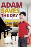 Adam Saves the Day - Margaret Allen - cover