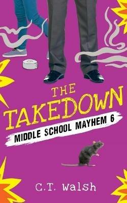 The Takedown - C T Walsh - cover