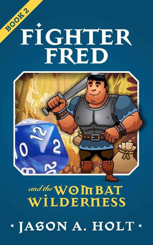 Fighter Fred and the Wombat Wilderness