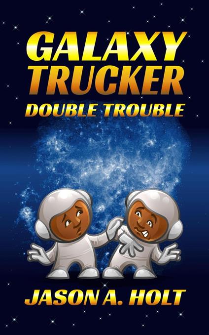 Galaxy Trucker: Double Trouble