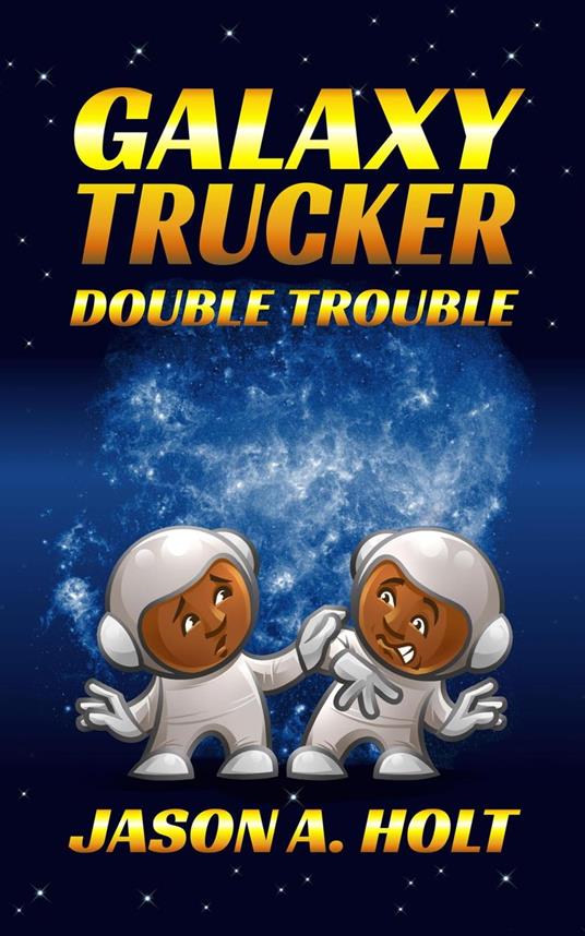 Galaxy Trucker: Double Trouble