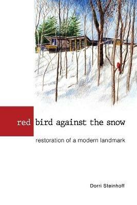 Red Bird Against the Snow - Dorri Steinhoff - cover