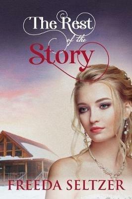The Rest Of The Story - Freeda Seltzer - cover