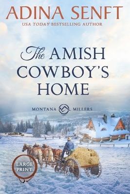 The Amish Cowboy's Home (Large Print) - Adina Senft - cover