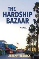 The Hardship Bazaar - Jeremy Resnick - cover