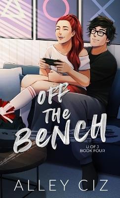 Off The Bench: Illustrated Special Edition - Alley Ciz - cover