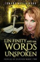 Lin Finity And The Words Unspoken - Edward Allen Karr - cover