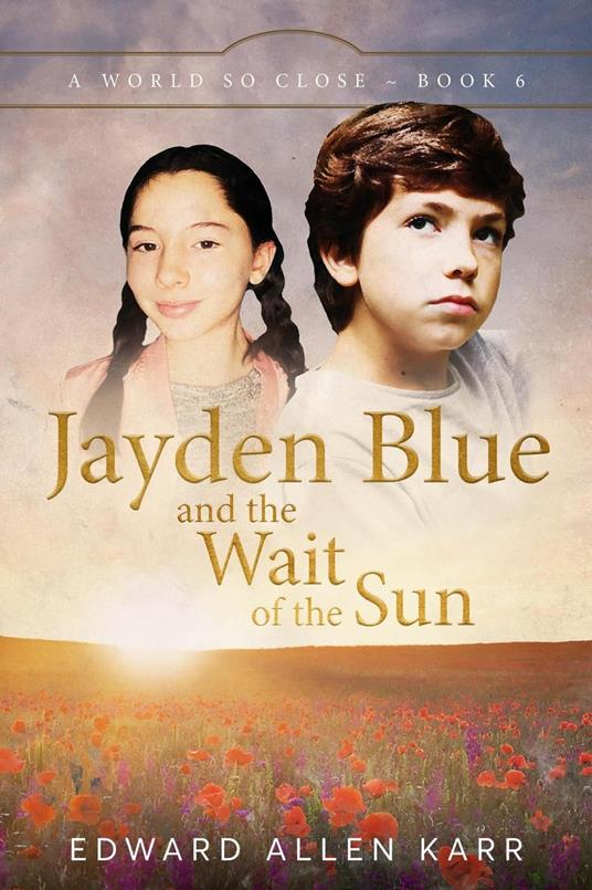 Jayden Blue and The Wait of the Sun - Edward Allen Karr - ebook