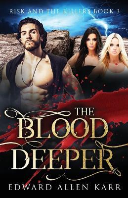 The Blood Deeper - Edward Allen Karr - cover