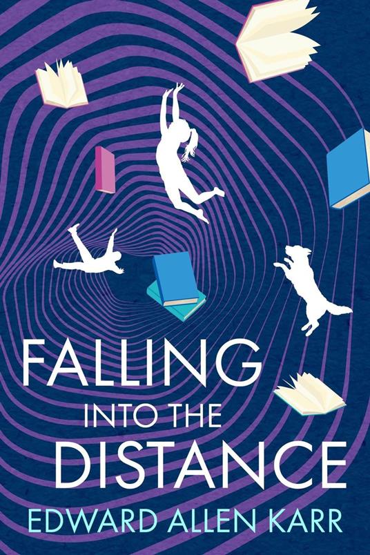 Falling into the Distance - Edward Allen Karr - ebook