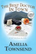 The Best Doctor in Town: A Tall Tale From the Hills
