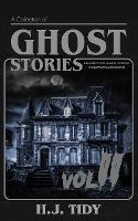 Ghost Stories Vol II - H J Tidy - cover