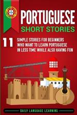 Portuguese Short Stories: 11 Simple Stories for Beginners Who Want to
