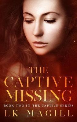 The Captive Missing - Lk Magill - cover