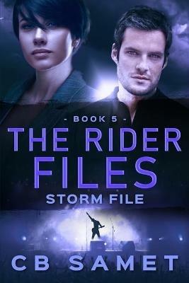 Storm File (the Rider Files Book 5) - Cb Samet - cover