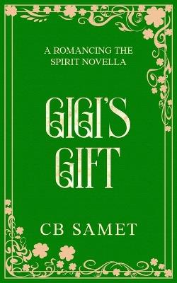 Gigi's Gift: a mystery romantic suspense novella - Cb Samet - cover