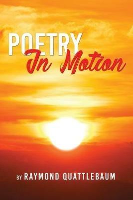Poetry in Motion - Raymond Quattlebaum - cover