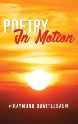 Poetry in Motion - Raymond Quattlebaum - cover