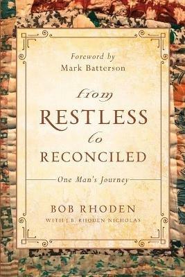 From Restless To Reconciled - Bob Rhoden - cover