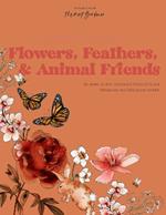 Watercolor Workbook: Flowers, Feathers, and Animal Friends: 25 Beginner-Friendly Projects on Premium Watercolor Paper