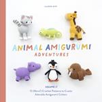 Animal Amigurumi Adventures: 15 (More!) Crochet Patterns to Create Adorable Amigurumi Critters