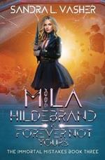 Mila Hildebrand is Forever Not Yours