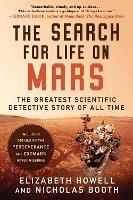 The Search for Life on Mars: The Greatest Scientific Detective Story of All Time - Elizabeth Howell,Nicholas Booth - cover