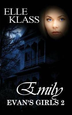 Emily: A haunting and chilling horror - Elle Klass - cover