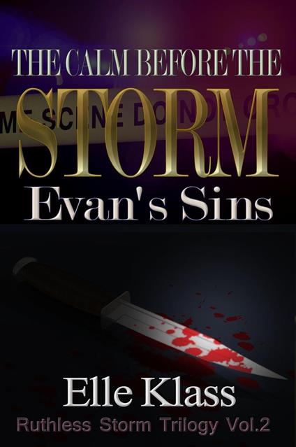 The Calm Before the Storm: Evan's Sins