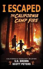 I Escaped The California Camp Fire: California's Deadliest Wildfire