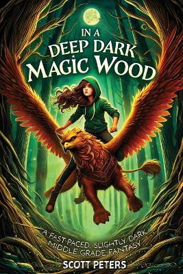 In A Deep Dark Magic Wood - Scott Peters - cover