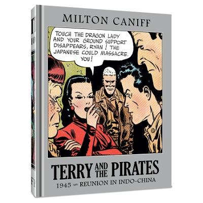 Terry and the Pirates: The Master Collection Vol. 11: 1945 - Reunion in Indo-China - Milton Caniff - cover