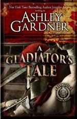 A Gladiator's Tale: A Mystery of Ancient Rome