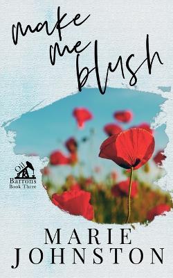 Make Me Blush: Special Cover Edition - Marie Johnston - cover