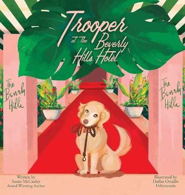 Trooper at the Beverly Hills Hotel - Susan McCauley - cover